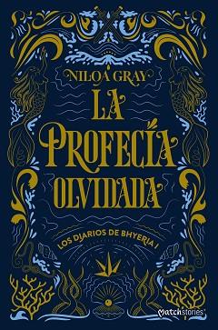 PROFECÍA OLVIDADA, LA | 9788408324843 | GRAY, NILOA