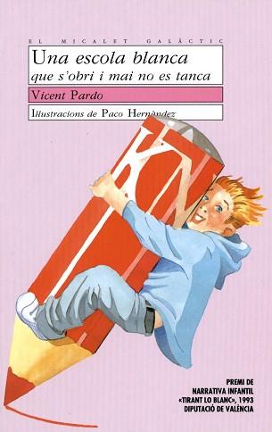 ESCOLA BLANCA QUE S`OBRE I MAI NO ES TANCA, UNA | 9788476601754 | Llibreria L'Illa - Llibreria Online de Mollet - Comprar llibres online