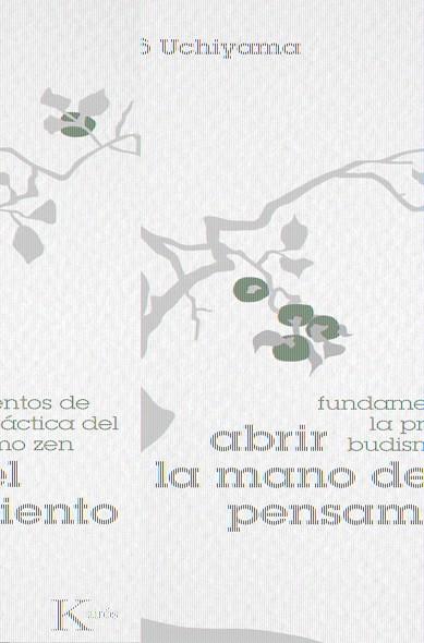 ABRIR LA MANO DEL PENSAMIENTO | 9788472457317 | UCHIYAMA, KOSHO | Llibreria L'Illa - Llibreria Online de Mollet - Comprar llibres online