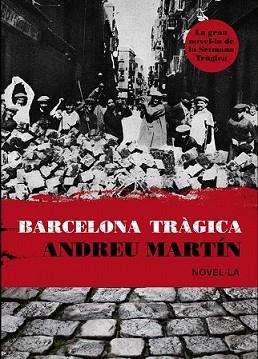BARCELONA TRAGICA | 9788493660161 | MARTIN, ANDREU | Llibreria L'Illa - Llibreria Online de Mollet - Comprar llibres online