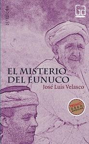MISTERIO DEL EUNUCO, EL | 9788434846722 | VELASVO, JOSE LUIS | Llibreria L'Illa - Llibreria Online de Mollet - Comprar llibres online