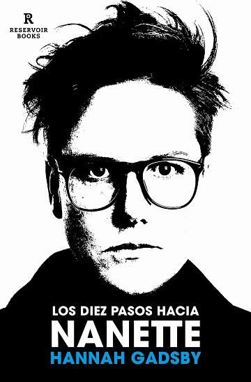 DIEZ PASOS HACIA NANETTE, LOS | 9788418897375 | GADSBY, HANNAH | Llibreria L'Illa - Llibreria Online de Mollet - Comprar llibres online