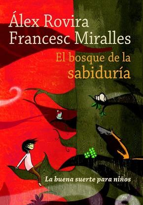BOSQUE DE LA SABIDURIA, EL | 9788484416685 | ROVIRA, ALEX / FRANCESC MIRALLES