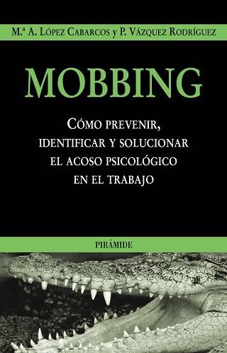 MOBBING | 9788436818345 | LOPEZ CABARCOS, Mª A / VAZQUEZ RODRIGUEZ, P.