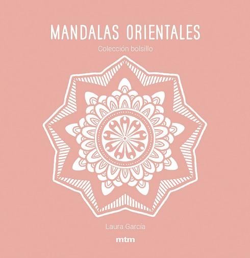 MANDALAS ORIENTALES | 9788417165482 | GARCÍA GARCÍA, LAURA | Llibreria L'Illa - Llibreria Online de Mollet - Comprar llibres online