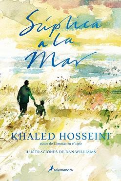 SÚPLICA A LA MAR | 9788498388954 | HOSSEINI, KHALED | Llibreria L'Illa - Llibreria Online de Mollet - Comprar llibres online