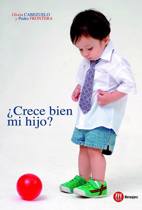 CRECE BIEN MI HIJO? | 9788427130821 | CABEZUELO, GLORIA