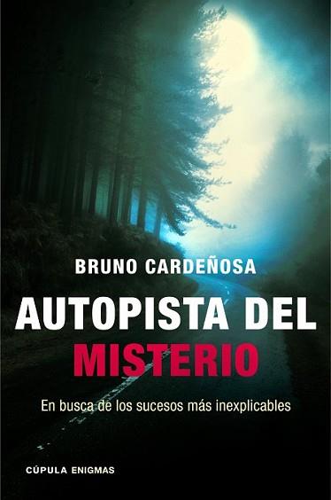 AUTOPISTA DEL MISTERIO | 9788448018344 | CARDEÑOSA, BRUNO