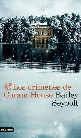 CRÍMENES DE CORAM HOUSE, LOS | 9788423368525 | SEYBOLT, BAILEY | Llibreria L'Illa - Llibreria Online de Mollet - Comprar llibres online