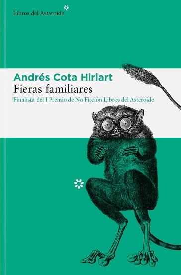 FIERAS FAMILIARES | 9788417977962 | COTA HIRIART, ANDRÉS | Llibreria L'Illa - Llibreria Online de Mollet - Comprar llibres online