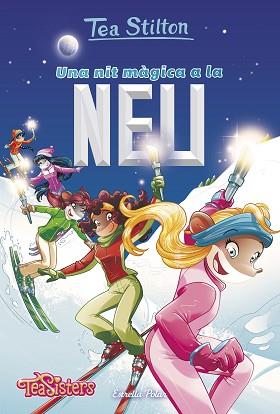 NIT MÀGICA A LA NEU, UNA | 9788491374343 | STILTON, TEA