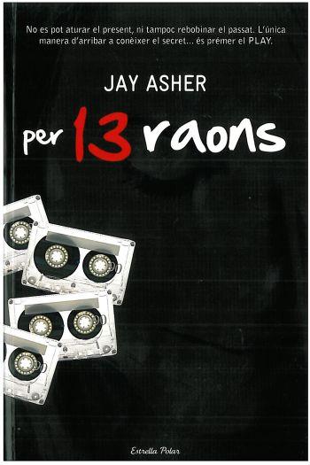 PER 13 RAONS | 9788492790845 | ASHER, JAY | Llibreria L'Illa - Llibreria Online de Mollet - Comprar llibres online