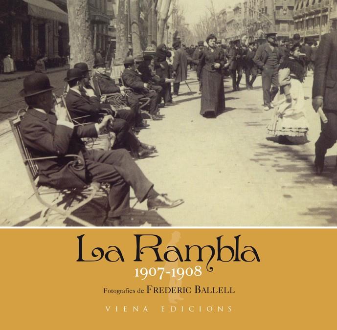 RAMBLA 1907-1908, LA | 9788483306246 | BALLELL, FREDERIC | Llibreria L'Illa - Llibreria Online de Mollet - Comprar llibres online