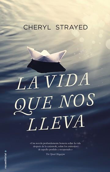 VIDA QUE NOS LLEVA, LA | 9788416498185 | STRAYED, CHERYL | Llibreria L'Illa - Llibreria Online de Mollet - Comprar llibres online