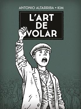 ART DE VOLAR, L' | 9788467961881 | ANTONIO ALTARRIBA, KIM | Llibreria L'Illa - Llibreria Online de Mollet - Comprar llibres online