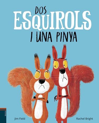 DOS ESQUIROLS I UNA PINYA | 9788447937400 | BRIGHT, RACHEL | Llibreria L'Illa - Llibreria Online de Mollet - Comprar llibres online