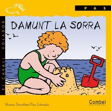 DAMUNT LA SORRA | 9788478644520 | SANCHEZ, MIREIA; ESTRADA, PAU | Llibreria L'Illa - Llibreria Online de Mollet - Comprar llibres online