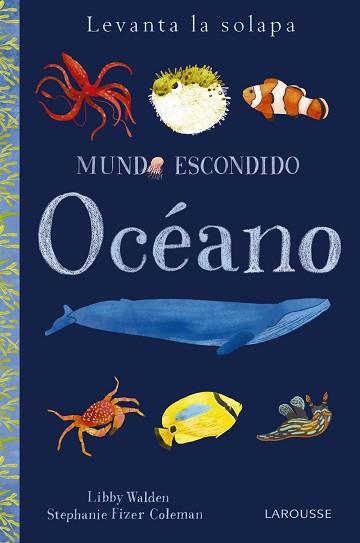 OCÉANO | 9788416984879 | LAROUSSE EDITORIAL