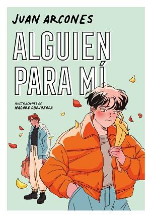 ALGUIEN PARA MÍ | 9788418040627 | ARCONES, JUAN | Llibreria L'Illa - Llibreria Online de Mollet - Comprar llibres online