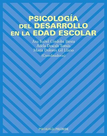 PSICOLOGÍA DEL DESARROLLO EN LA EDAD ESCOLAR | 9788436820225 | VV.AA.