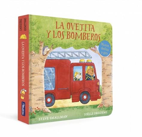OVEJITA Y LOS BOMBEROS (LA OVEJITA QUE VINO A CENAR. LIBRO DE CARTÓN CON MECA | 9788448871192 | SMALLMAN, STEVE | Llibreria L'Illa - Llibreria Online de Mollet - Comprar llibres online
