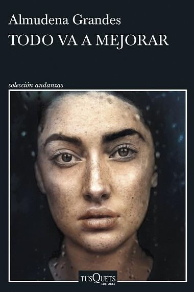 TODO VA A MEJORAR | 9788411071734 | GRANDES, ALMUDENA | Llibreria L'Illa - Llibreria Online de Mollet - Comprar llibres online