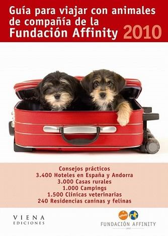 GUIA PARA VIAJAR CON ANIMALES DE COMPAÑIA 2010 | 9788483305812 | FUNDACIÓN AFFINITY | Llibreria L'Illa - Llibreria Online de Mollet - Comprar llibres online