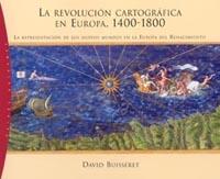 REVOLUCION CARTOGRAFICA EN EUROPA 1400-1800, LA | 9788449315657 | BUISSERET, DAVID | Llibreria L'Illa - Llibreria Online de Mollet - Comprar llibres online
