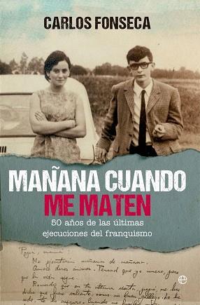 MAÑANA CUANDO ME MATEN | 9788410941434 | FONSECA, CARLOS | Llibreria L'Illa - Llibreria Online de Mollet - Comprar llibres online