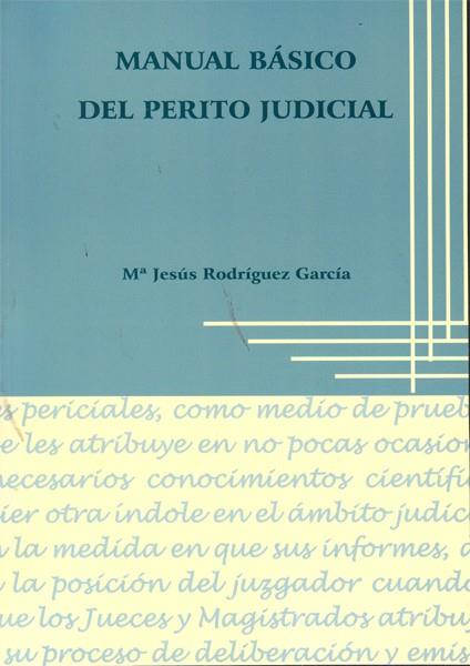 MANUAL BASICO DEL PERITO JUDICIAL | 9788499820330 | RODRÍGUEZ GARCÍA, Mª JESÚS