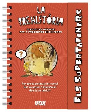 SUPERTAFANERS / LA PREHISTÒRIA | 9788499742199 | LAROUSSE EDITORIAL