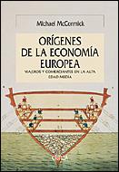ORIGENES DE LA ECONOMIA EUROPEA | 9788484326168 | MCCORMICK, MICHAEL | Llibreria L'Illa - Llibreria Online de Mollet - Comprar llibres online