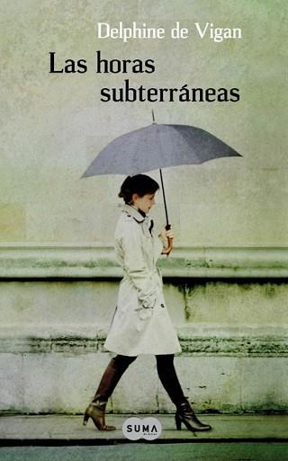 HORAS SUBTERRÁNEAS, LAS | 9788483651810 | VIGAN, DELPHINE DE | Llibreria L'Illa - Llibreria Online de Mollet - Comprar llibres online