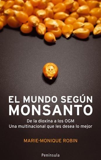 MUNDO SEGÚN MONSANTO, EL | 9788483078402 | MARIE-MONIQUE, ROBIN | Llibreria L'Illa - Llibreria Online de Mollet - Comprar llibres online