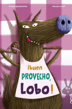 BUEN PROVECHO LOBO! | 9788412504699 | QUATROMME, FRANCE/HERVÉ LE GOFF | Llibreria L'Illa - Llibreria Online de Mollet - Comprar llibres online