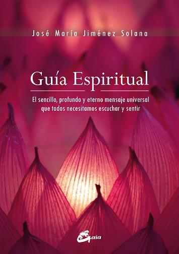 GUÍA ESPIRITUAL | 9788484455714 | JIMÉNEZ SOLANA, JOSÉ MARÍA | Llibreria L'Illa - Llibreria Online de Mollet - Comprar llibres online