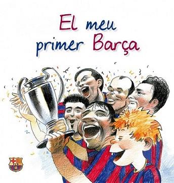 MEU PRIMER BARÇA, EL | 9788497858137 | ALBERT DE LA TORRE FORNELL/DAVID ANDREU BACH | Llibreria L'Illa - Llibreria Online de Mollet - Comprar llibres online