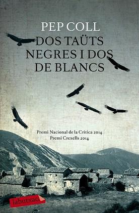 DOS TAÜTS NEGRES I DOS DE BLANCS | 9788499309132 | COLL, PEP | Llibreria L'Illa - Llibreria Online de Mollet - Comprar llibres online