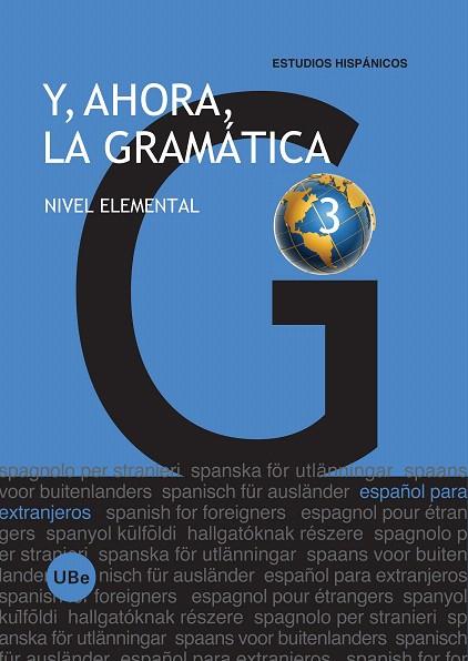 Y AHORA LA GRAMATICA | 9788447533961 | MIÑANO LÓPEZ, JULIA/DÍAZ TAPIA, Mª ÁNGELES/LÓPEZ RIPOLL, SÍLVIA/BALLESTER BIELSA, Mª DEL PILAR/ESPAÑ