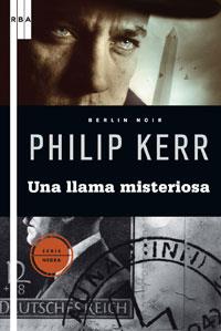 LLAMA MISTERIOSA, UNA | 9788498676624 | KERR, PHILIP | Llibreria L'Illa - Llibreria Online de Mollet - Comprar llibres online