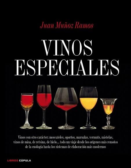 VINOS ESPECIALES | 9788448067878 | MUÑOZ RAMOS, JUAN | Llibreria L'Illa - Llibreria Online de Mollet - Comprar llibres online