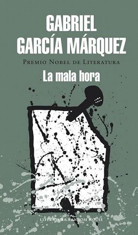 MALA HORA, LA | 9788439729242 | GARCIA MARQUEZ, GABRIEL | Llibreria L'Illa - Llibreria Online de Mollet - Comprar llibres online
