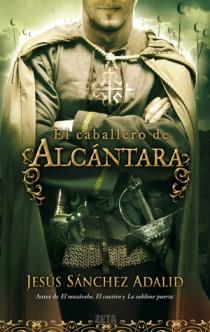 CABALLERO DE ALCANTARA, EL | 9788498724684 | SANCHEZ ADALID, JESUS