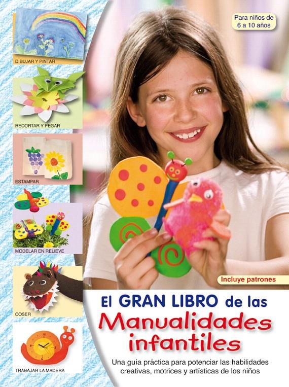 GRAN LIBRO DE LAS MANUALIDADES INFANTILES, EL | 9788498740875 | VV AA