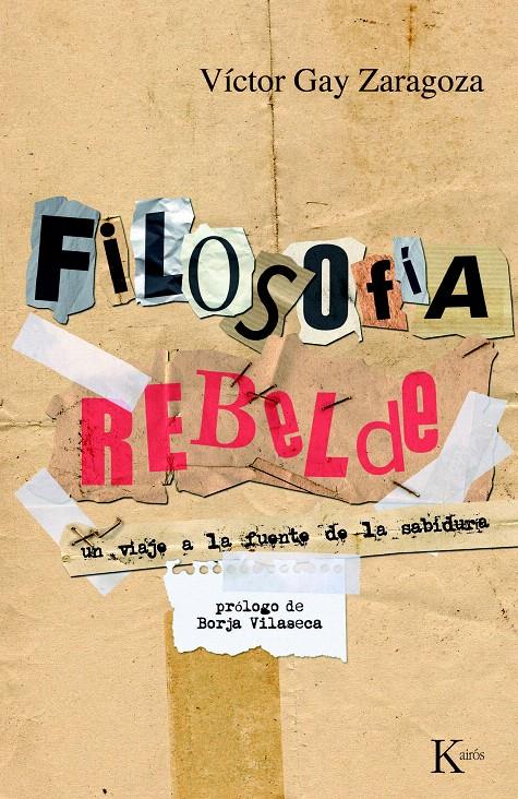 FILOSOFÍA REBELDE | 9788472457911 | GAY, VÍCTOR | Llibreria L'Illa - Llibreria Online de Mollet - Comprar llibres online