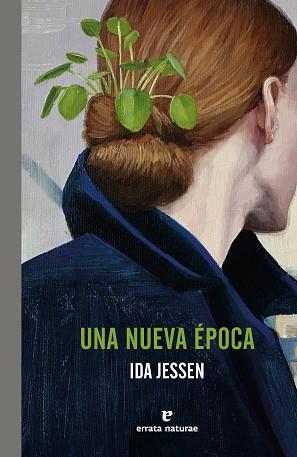 NUEVA ÉPOCA, UNA | 9788419158901 | JESSEN, IDA | Llibreria L'Illa - Llibreria Online de Mollet - Comprar llibres online