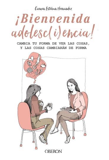 BIENVENIDA ADOLESCENCIA! | 9788441545373 | ESTEBAN HERNÁNDEZ, CARMEN | Llibreria L'Illa - Llibreria Online de Mollet - Comprar llibres online