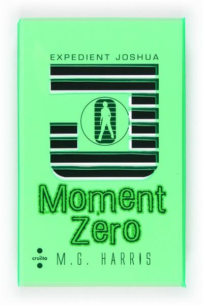 EXPEDIENT JOSHUA: MOMENT ZERO | 9788466130516 | HARRIS, M.G. | Llibreria L'Illa - Llibreria Online de Mollet - Comprar llibres online