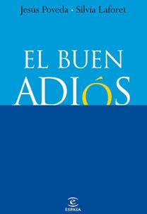 BUEN ADIOS, EL | 9788467030266 | POVEDA, JESUS / SILVIA LAFORET | Llibreria L'Illa - Llibreria Online de Mollet - Comprar llibres online