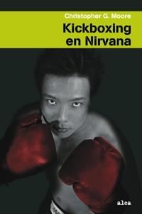 KICKBOXING EN NIRVANA | 9788449321313 | MOORE, CHRISTOPHER G. | Llibreria L'Illa - Llibreria Online de Mollet - Comprar llibres online